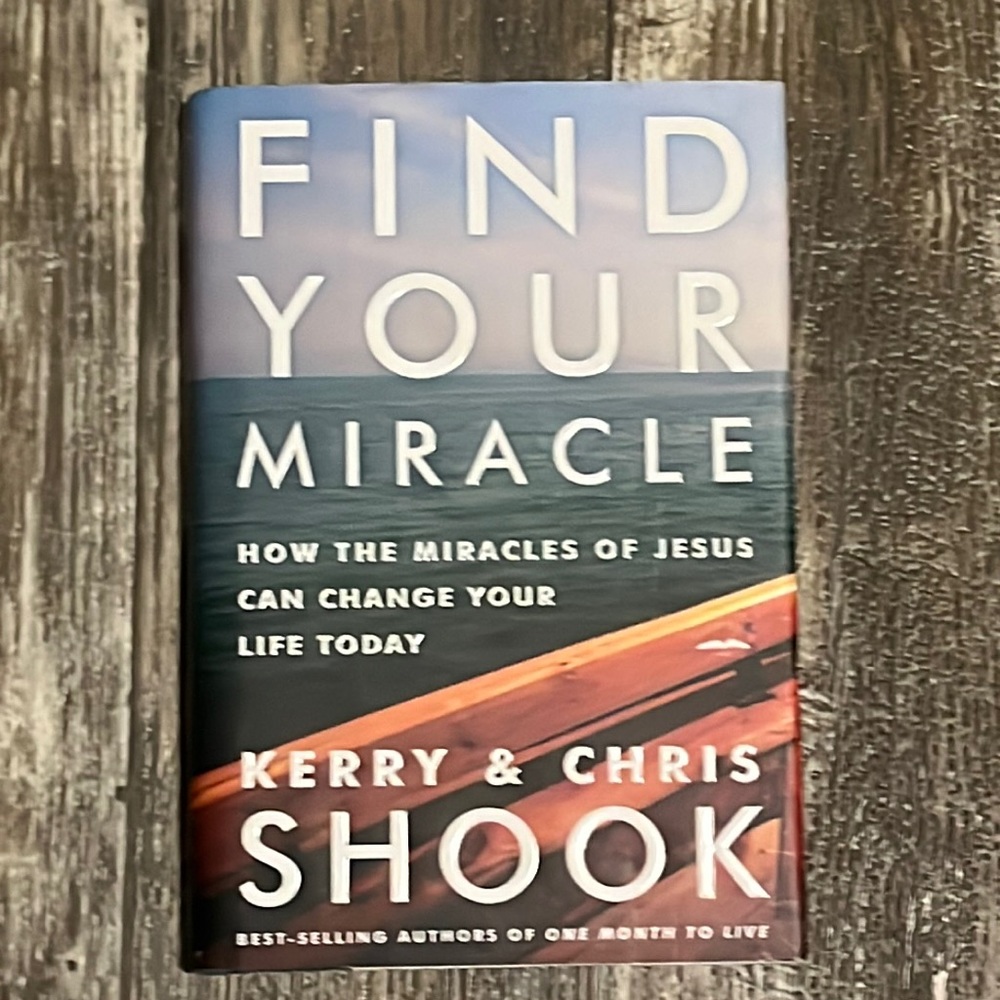 *Finding your miracle autographed by Kerry & Chris Shook